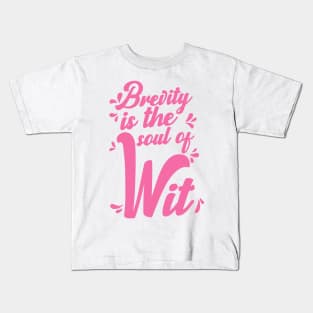 'Brevity Is The Soul Of Wit' Education Shirt Kids T-Shirt